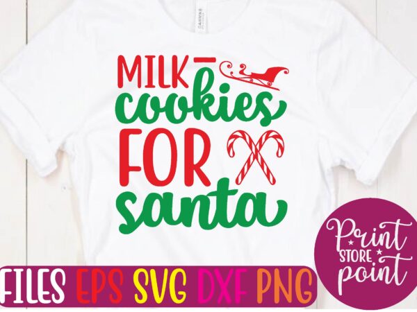 Milk cookies for santa christmas svg t shirt design template