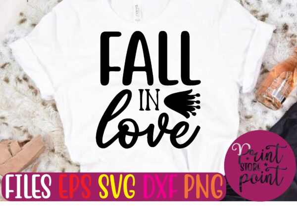 Fall in love t shirt template