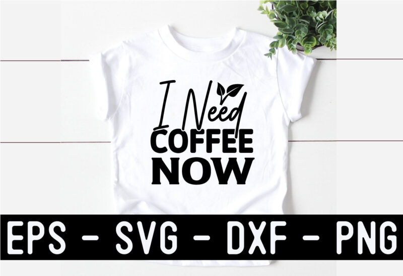 Coffee SVG T shirt And Mug Design Bundle