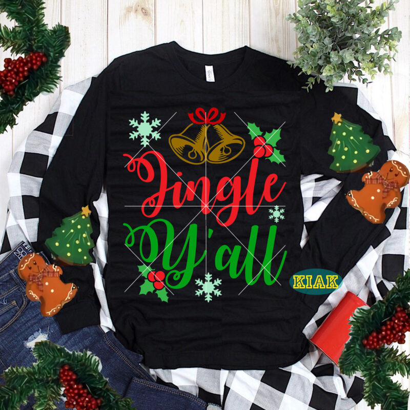 Jingle Y'all t shirt designs, Merry Christmas tshirt designs template vector, Jingle Y'all Svg, Jingle, Christmas Bells, , Merry Christmas Svg, Merry Christmas vector, Merry Christmas t shirt designs, Merry