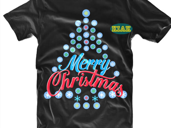 Christmas tree tshirt design, merry christmas tshirt template vector, christmas tree vector, christmas svg t shirt designs, merry christmas tshirt designs template vector, merry christmas svg, merry christmas vector, merry