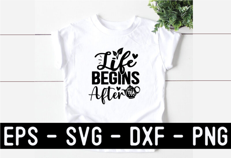 Tea SVG T shirt And Mug Design Bundle