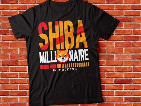 Shib inu millionaire in process t-shirt design