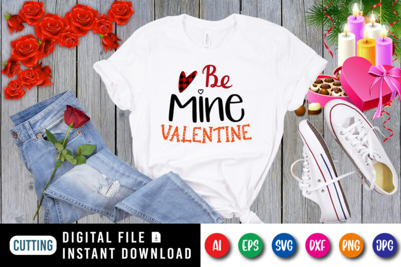 Be mine valentine t-shirt, plaid heart shirt, valentine heart shirt print template