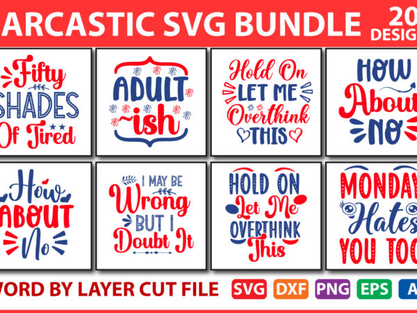 Sarcastic svg bundle vol.2 t shirt template vector