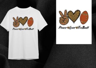 Peace Love Football Gift Diy Crafts Svg Files For Cricut, Silhouette Sublimation Files t shirt illustration