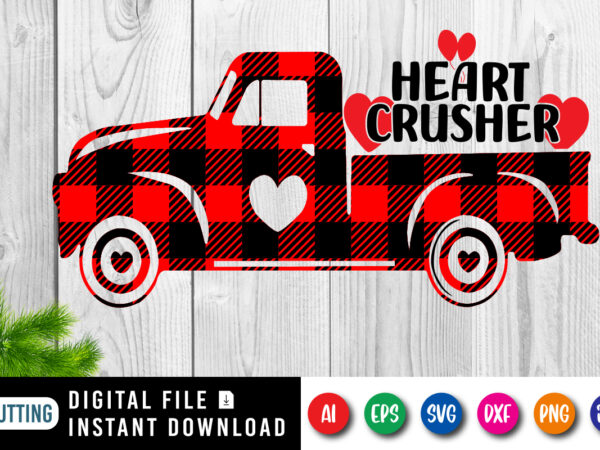 Heart crusher t-shirt, plaid truck, heart crusher valentine truck shirt, valentine’s day png, heart crusher boys valentine shirt print template