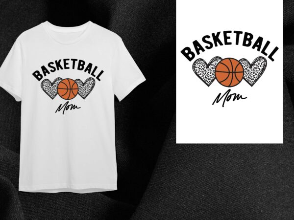 Basketball mom gift diy crafts svg files for cricut, silhouette sublimation files t shirt template