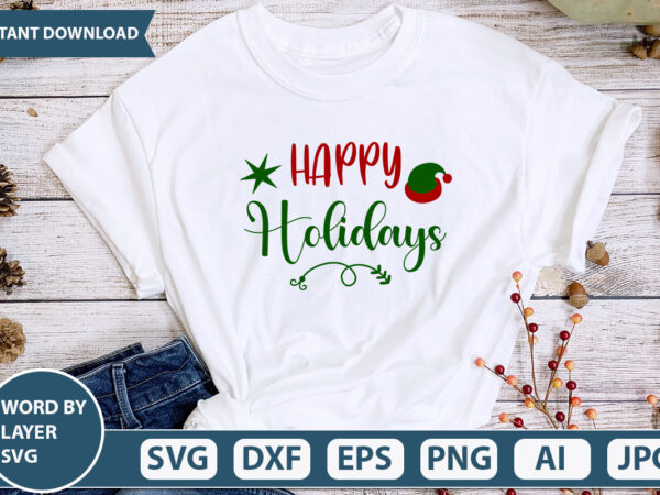 Happy holidays svg vector for t-shirt