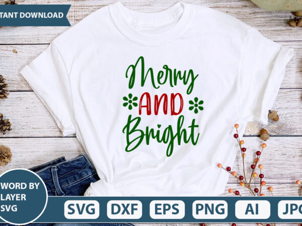 Merry and bright svg vector for t-shirt