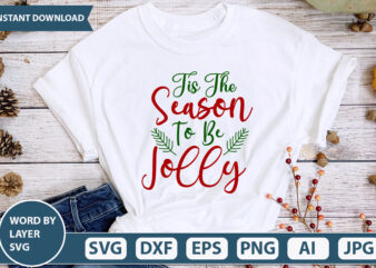 Tis The Season To Be Jolly SVG Vector for t-shirt