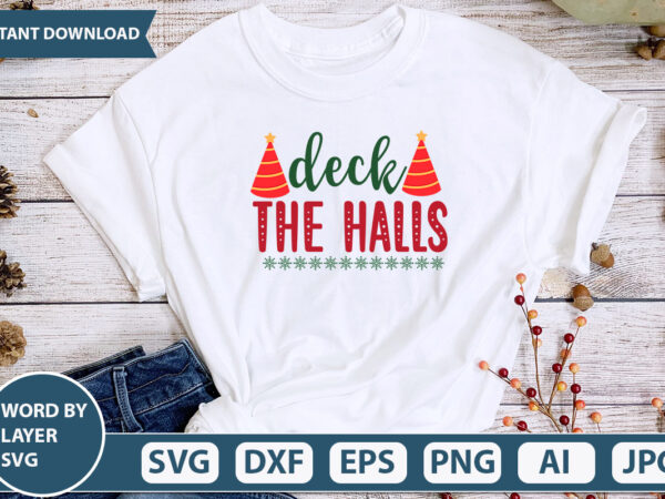 Deck the halls svg vector for t-shirt