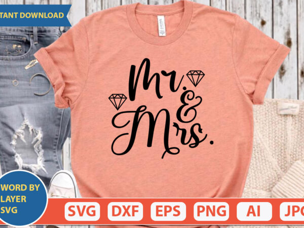 Mr and mrs svg vector for t-shirt