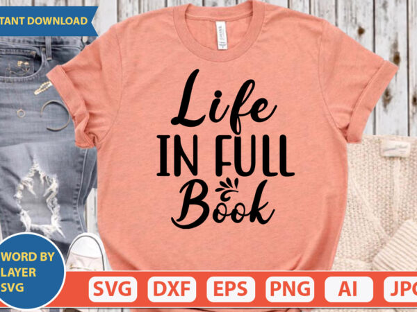 Life in full book svg vector for t-shirt