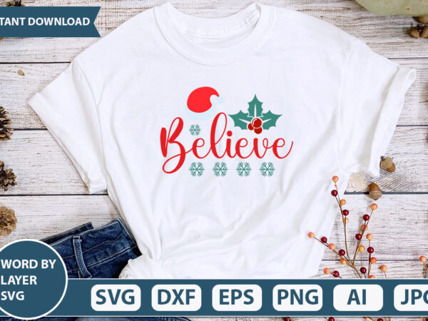 Believe svg vector for t-shirt