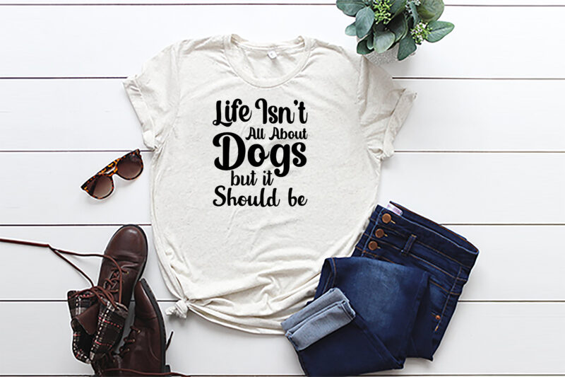 Dog t shirt design bundle, Dog svg t shirt, Dog shirt, Dog svg shirts, Dog bundle, Dog bundle designs, Dog lettering svg bundle, Dog breed t shirt, Dog svg t