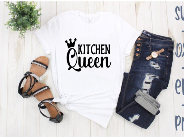 Kitchen queen t shirt vector art