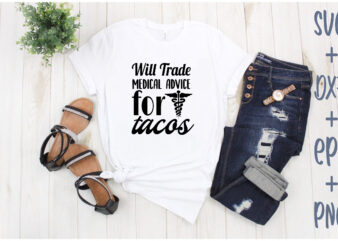 will trade medicau advice for tacos