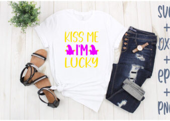 kiss me i’m lucky t shirt vector art