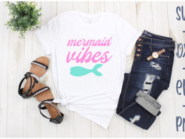 Mermaid vibes t shirt designs for sale