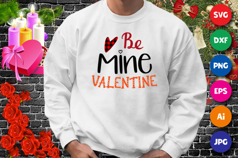 Be mine valentine t-shirt, plaid heart shirt, valentine heart shirt print template