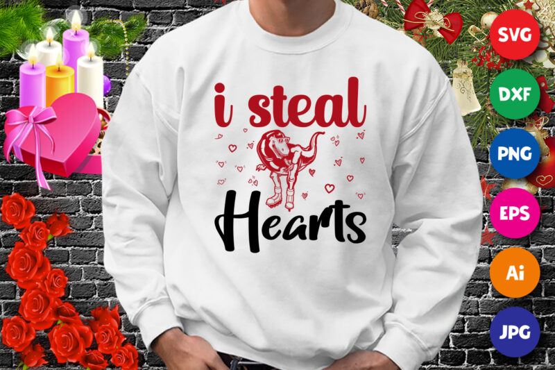 I Steal Hearts Dinosaur Shirt, Gift for Her, Dinosaur Valentine, Valentines Day Shirt, I Steal Hearts Shirt, T-Rex Hearts Shirt print template