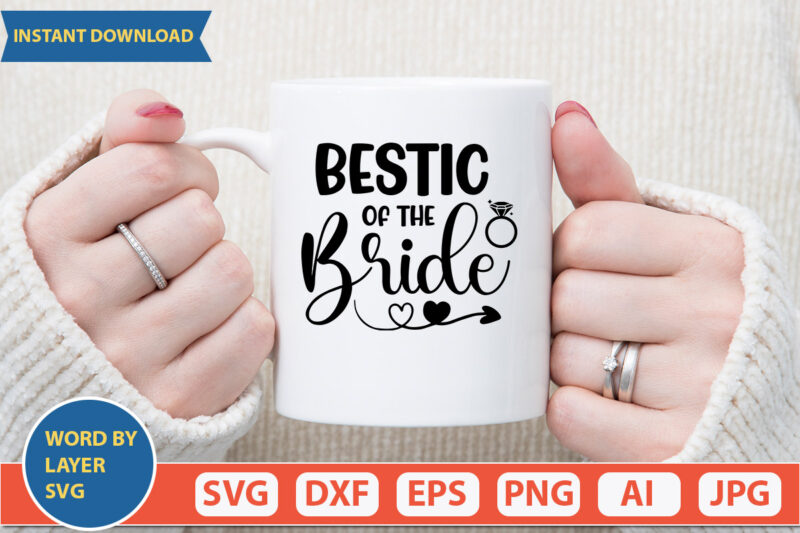 Bestic Of The Bride SVG Vector for t-shirt