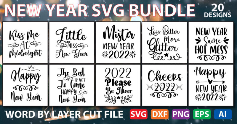 New year SVG bundle, New year svg, new year 2022 svg, png, jpg, eps, dxf, digital svg files, NYE svg cut files, sVG CUT FILE bUNDLE