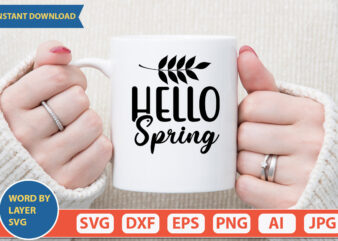 HELLO SPRING SVG Vector for t-shirt