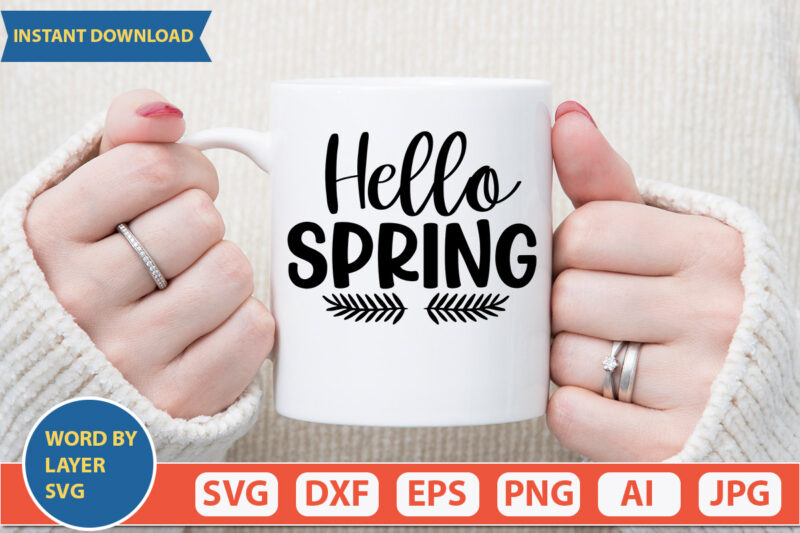 Hello Spring SVG Vector for t-shirt