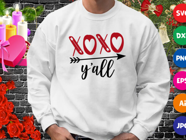 Xoxo y’all t-shirt, valentine arrow svg, valentine xoxo shirt, valentine heart shirt template