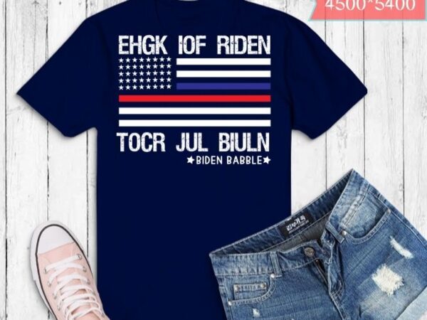 Ehgk iof riden tocr jul biuln biden babble funny usa flag t-shirt design svg, funny sarcastic design vintage american flag for men women t-shirt