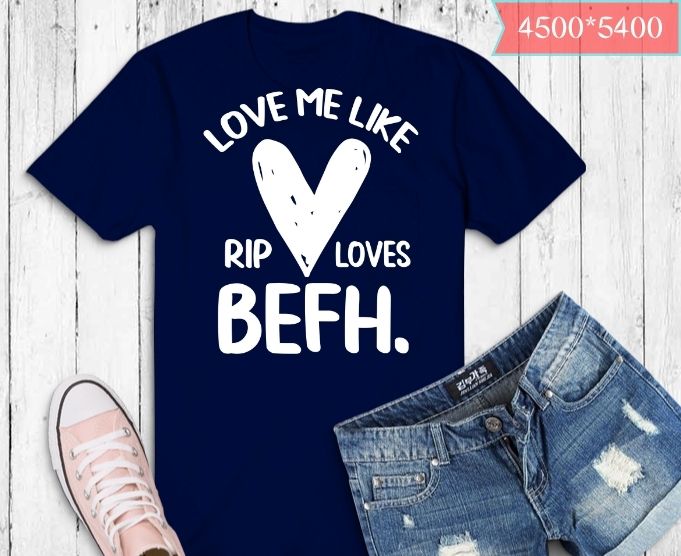 Valentines Day Love Me Like Rip Loves Beth Barbed Wire Heart T-Shirt design svg, funny, Valentines Day 2023, 14 february,