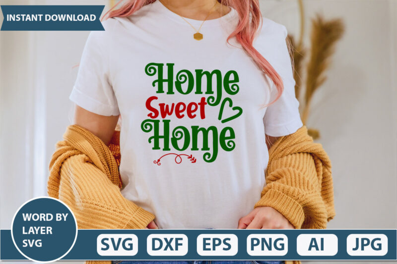 Home Sweet Home SVG Vector for t-shirt
