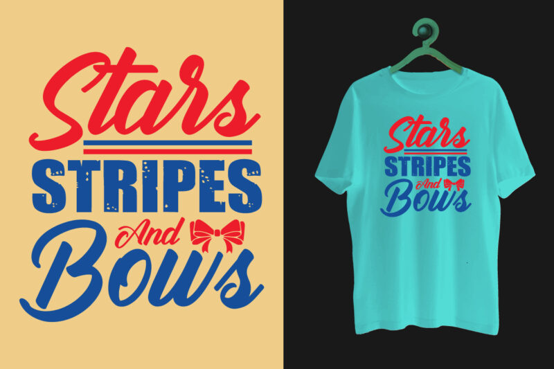 4th of july typography t shirt design bundle, 4th of july, 4th of july shirt, 4th of july shirts, 4th of july quotes lettering t shirt, Star strips and bows