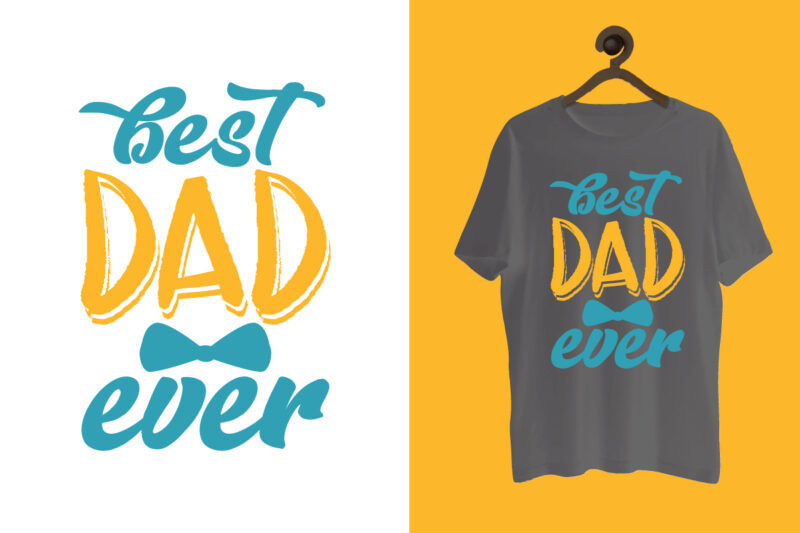 Father t shirt, Father's day t shirt, Dad t shirt, Dad lettering t shirt, Father. World father's day, Dad t shirt design bundle, Dad quotes, Dad slogan, Dad bundle, Dad