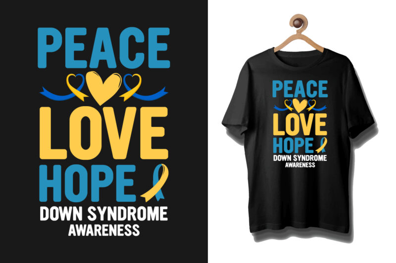 Down syndrome awareness t shirt, World down syndrome awareness t shirt, Syndrome awareness bundle, Down right perfect t shirt, Peace love hope down syndrome awareness t shirt, Cancer t shirt,