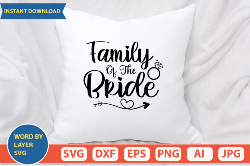 Family Of The Bride SVG Vector for t-shirt