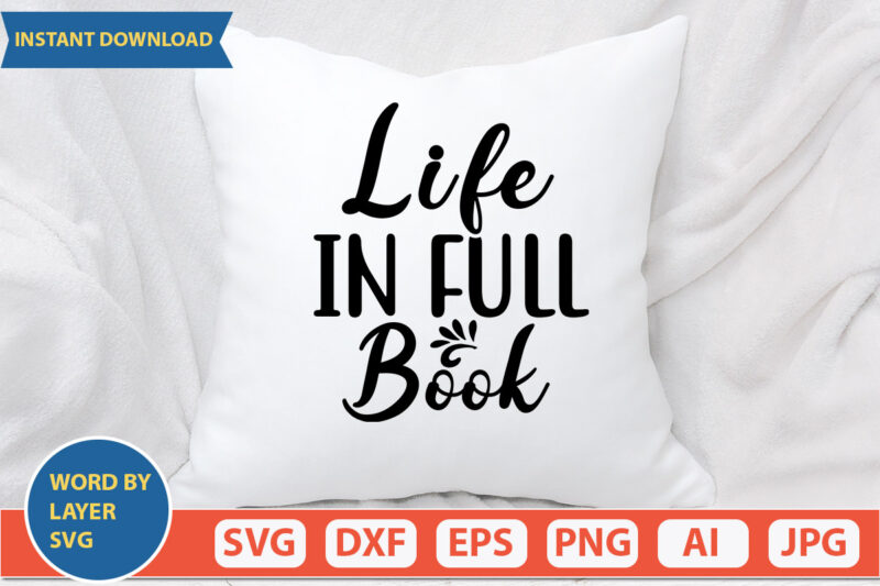 LIFE IN FULL BOOK SVG Vector for t-shirt