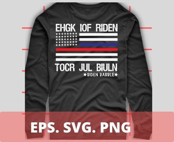 Ehgk iof riden tocr jul biuln biden babble funny usa flag T-shirt design svg, Funny Sarcastic Design Vintage American Flag For Men Women T-Shirt