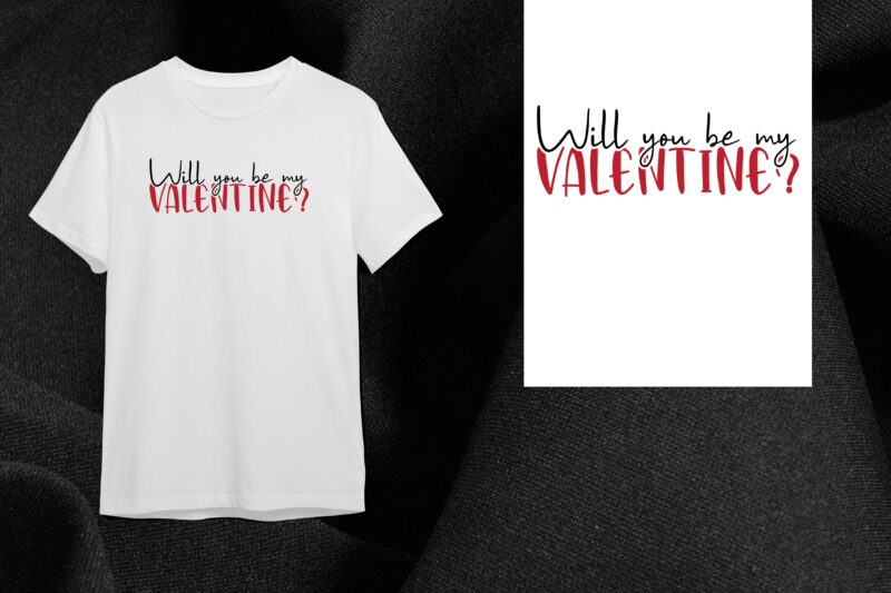 Valentine Gift, Will You Be My Valentine Diy Crafts Svg Files For Cricut, Silhouette Sublimation Files