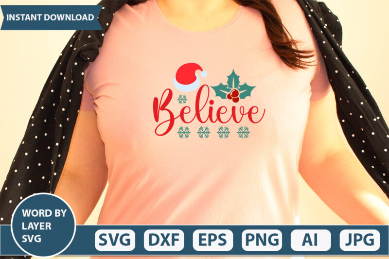 believe SVG Vector for t-shirt