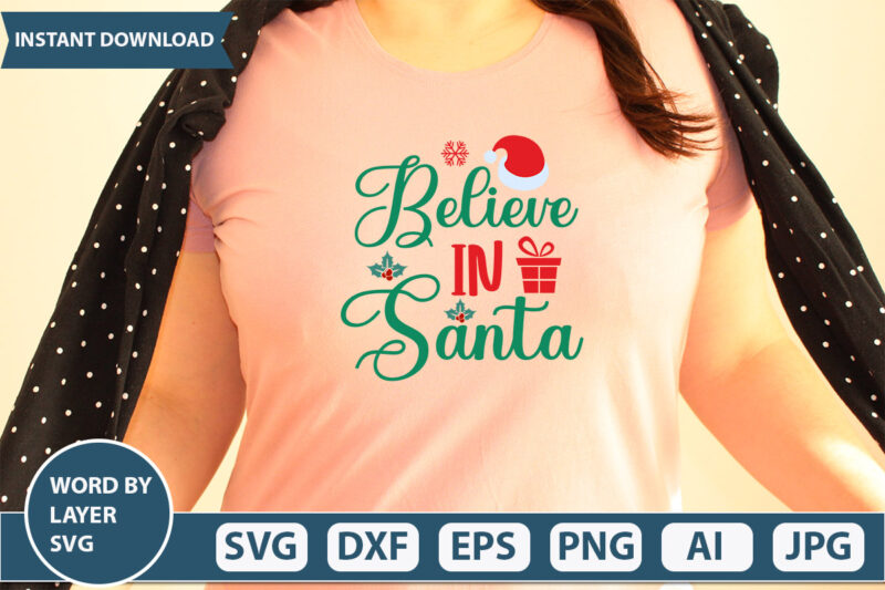 believe in santa SVG Vector for t-shirt