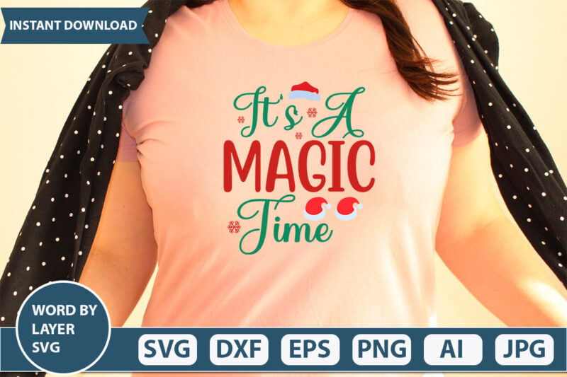 it’s a magic time SVG Vector for t-shirt