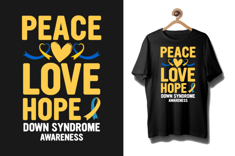 Down syndrome awareness t shirt, World down syndrome awareness t shirt, Syndrome awareness bundle, Down right perfect t shirt, Peace love hope down syndrome awareness t shirt, Cancer t shirt,