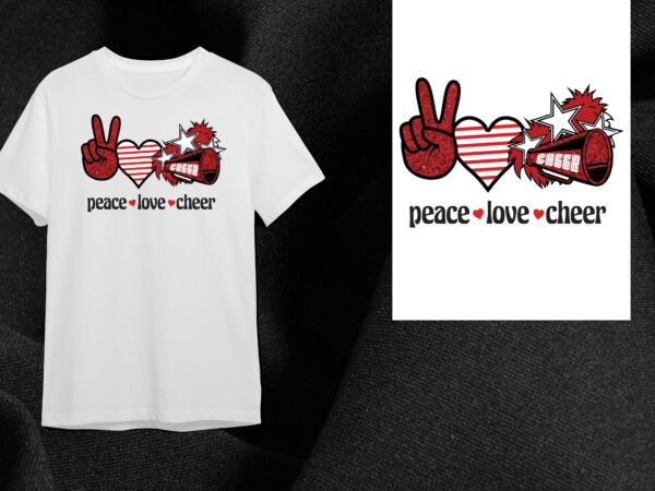 Peace love cheer gift diy crafts svg files for cricut, silhouette sublimation files t shirt illustration