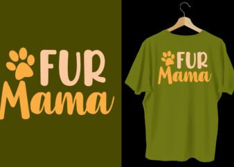 Fur mama t shirt, Dog tshirt, dog shirts, Dog t shirts, Dog design, Dog tshirts design bundle, Dog quotes, Dog bundle, Dog t shirt design bundle, Dog lettering t shirt,
