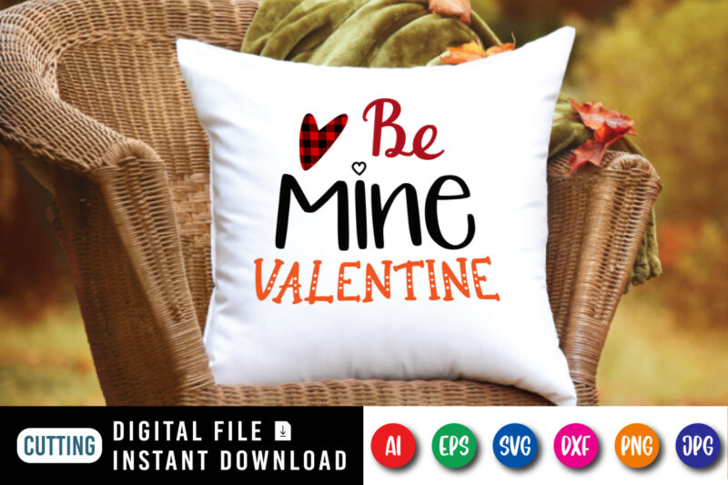 Be mine valentine t-shirt, plaid heart shirt, valentine heart shirt print template