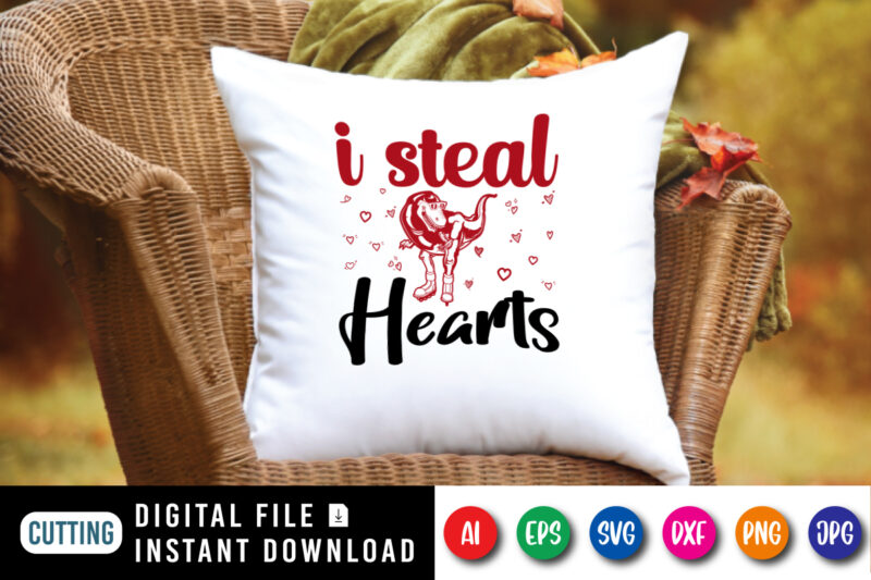 I Steal Hearts Dinosaur Shirt, Gift for Her, Dinosaur Valentine, Valentines Day Shirt, I Steal Hearts Shirt, T-Rex Hearts Shirt print template