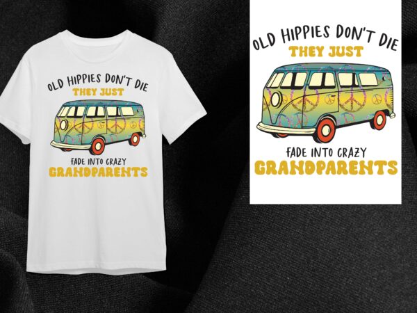 Hippie gift, old hippies dont die diy crafts svg files for cricut, silhouette sublimation files graphic t shirt